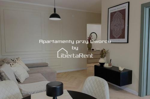 Apartamenty przy Dworcu by LibertaRent